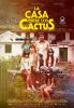 Фильм "La casa entre los cactus" (2022)