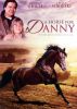 Фильм "Лошадь для Дэнни" (1995)