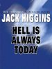 Книга "Ад всегда сегодня", Джек Хиггинс