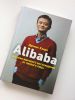 Книга "Alibaba. История мирового восхождения от первого лица", Дункан Кларк