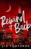 Книга Rewind it Back, Liz Tomforde