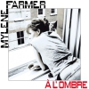 Песня Mylene Farmer - A l'ombre