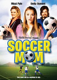 Фильм "Футбольная мама" (2008)
