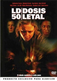 Фильм "LD50: Летальная доза" (2003)
