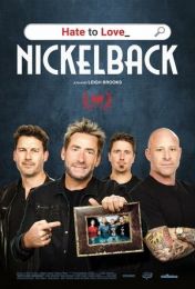 Фильм "От ненависти до любви: Nickelback" (2023)