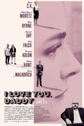Фильм "Я люблю тебя, папочка" (2017)