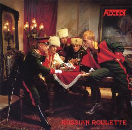 Музыкальный альбом группы Accept "Russian roulette"