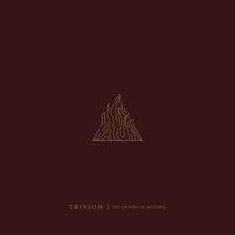 Музыкальный альбом группы Trivium "The Sin and the Sentence"