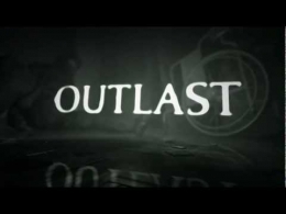 Компьютерная игра "Outlast"